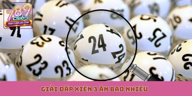 Giải đáp xiên 3 ăn bao nhiêu