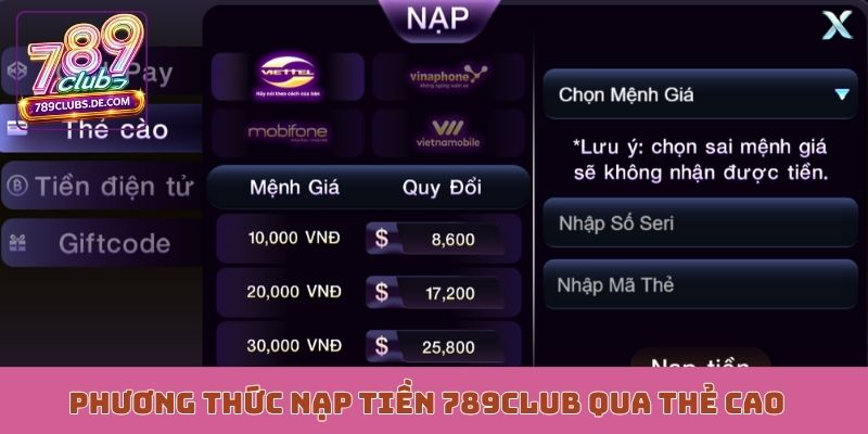 Chi tiết về phương thức nạp tiền 789Club qua thẻ cao
